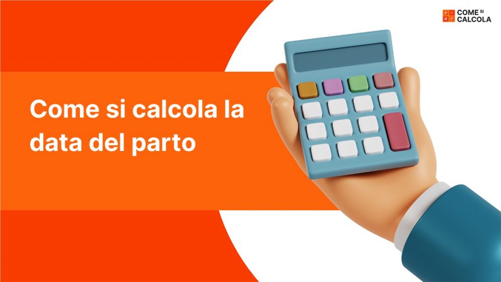 Come si calcola la data del parto